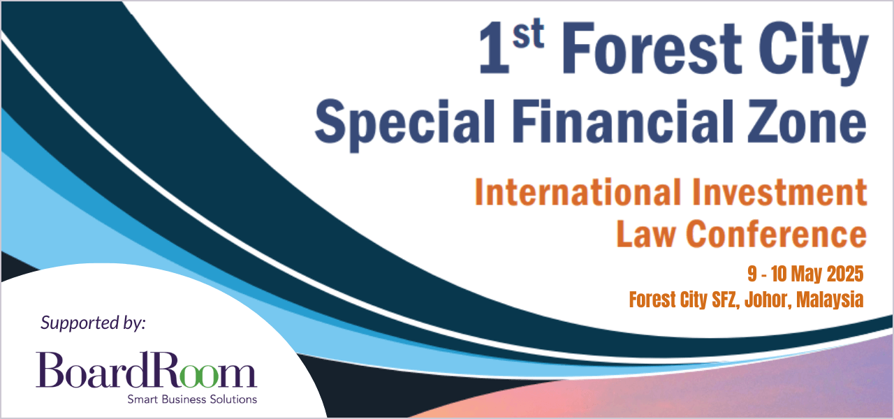 1st Forest City Special Financial Zone : International Investment Law Conference